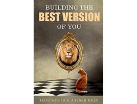 Livro Building the Best Version of You de Harris Kern AIshah Khan (Inglês)