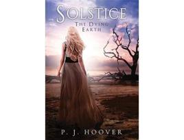 Livro Solstice Dying Earth de P J Hoover (Inglês)