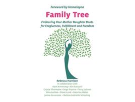 Livro Family Tree Embracing Your Mother Daughter Roots for Forgiveness Fulfillment and Freedom de Rebecca Harrison (Inglês)