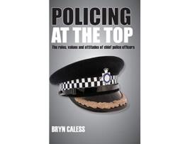 Livro Policing at the top de Bryn Caless (Inglês - Capa Dura)