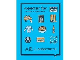 Livro Weezer Fan Phase 7 017 019 de Alec Longstreth (Inglês)