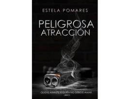 Livro Peligrosa Atracción de Estela Pomares (Espanhol)