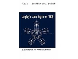 Livro Langleys Aero Engine of 1903 de Smithsonian Air and Space Museum (Inglês)