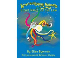 Livro Sherlocktopus Holmes Eight Arms of the Law de Ellen Byerrum (Inglês - Capa Dura)