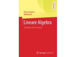 Livro Lineare Algebra Aufgaben und Lösungen SpringerLehrbuch German Edition de Peter Knabner e Wolf Barth (Alemão)