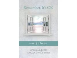 Livro Remember Its OK Loss of a Parent de Marina L Reed e Marian Grace Boyd (Inglês)