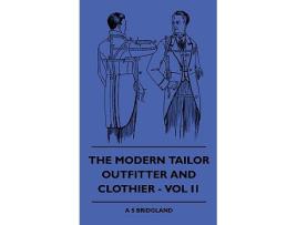Livro The Modern Tailor Outfitter and Clothier Vol II 2 de A S Bridgland (Inglês)