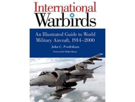 Livro International Warbirds de John C Fredriksen (Inglês - Capa Dura)