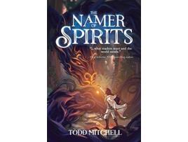 Livro The Namer of Spirits de Todd Mitchell (Inglês)