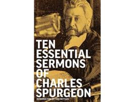 Livro Ten Essential Sermons of Charles Spurgeon de Charles Spurgeon (Inglês)