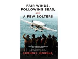 Livro Fair Winds, Following Seas, and a Few Bolters de Stephen C Mckenna (Inglês - Capa Dura)