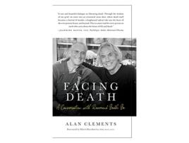 Livro Facing Death A Conversation with Reverend Bodhi Be de Alan E Clements (Inglês)
