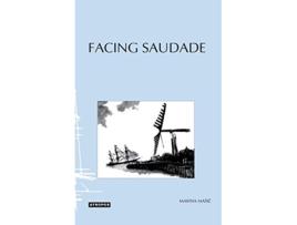 Livro Facing Saudade In Self and Society de Marina Masic (Inglês)