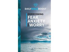 Livro Daily Bible Boost Overcoming Fear Anxiety and Worry de Josh Miller Dacia Miller (Inglês)