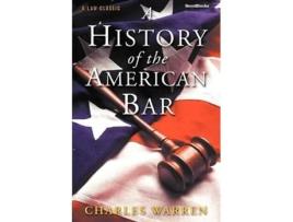 Livro A History of the American Bar de Charles Warren (Inglês)