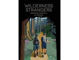 Livro Wilderness Strangers Adventures in ShangriLa de J C Mitchell (Inglês - Capa Dura)