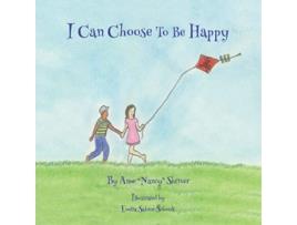Livro I Can Choose To Be Happy de Anne Nancy Shriver Emelia Beanie Schmidt (Inglês)