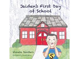 Livro Jaidens First Day of School de Voneta Sanders (Inglês)