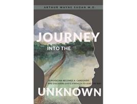 Livro Journey Into The Unknown de Arthur W Sudan (Inglês)