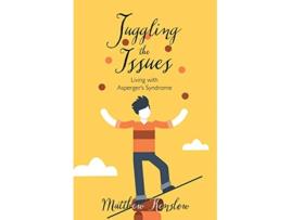Livro Juggling the Issues Living With Aspergers Syndrome de Matthew Kenslow (Inglês)