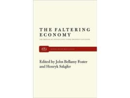 Livro Faltering Economy de John Bellamy Foster (Inglês)