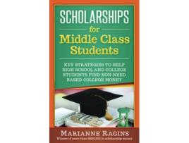 Livro Scholarships for Middle Class Students de Marianne Ragins (Inglês)