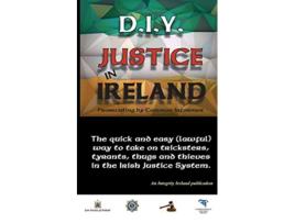 Livro DIY JUSTICE IN IRELAND Prosecuting by Common Informer de Stephen T Manning (Inglês)