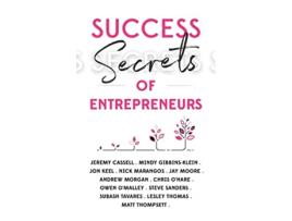 Livro Success Secrets of Entrepreneurs de Penny Power e +13 World-Class Expert Authors (Inglês)