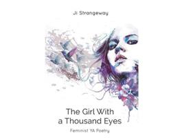 Livro The Girl With a Thousand Eyes: Feminist YA Poetry de Ji Strangeway (Inglês)