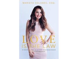 Livro Love is the Law 21 Universal Laws to Activate Your Inner Genius Uplift Humanity de Marieta Oslanec Esq (Inglês)