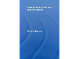 Livro Law Antisemitism and the Holocaust Glasshouse de David Seymour (Inglês)