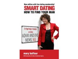 Livro Smart Dating How to Find Your Man de Mary Balfour (Inglês)