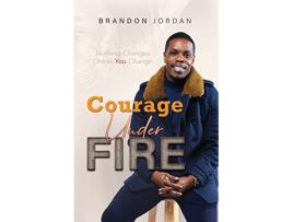 Livro Courage Under Fire de Brandon Jordan (Inglês)