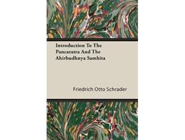 Livro Introduction To The Pancaratra And The Ahirbudhnya Samhita de Friedrich Otto Schrader (Inglês)