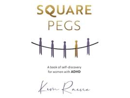 Livro Square Pegs de Kim Raine (Inglês)