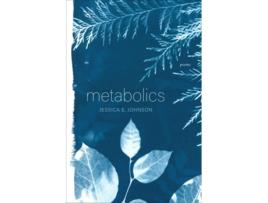 Livro Metabolics – Poems de Jessica E Johnson (Inglês)