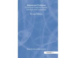Livro Adolescent Problems A Practical Guide for Parents Teachers and Counsellors de Doula Nicolson e Harry Ayers (Inglês)