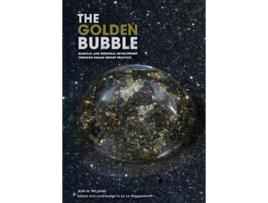 Livro The Golden Bubble Magical and Personal Development Through Pagan Group Practice de Liz Wigglesworth Jean Williams (Inglês)