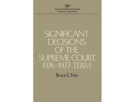 Livro Significant Decisions of the Supreme Court 197677 AEI Studies de Bruce E Fein (Inglês)
