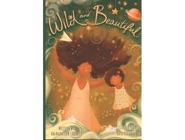 Livro Wild and Beautiful de Amanda EschCormier (Inglês)