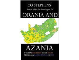 Livro Orania and Azania de Co Stephens (Inglês)