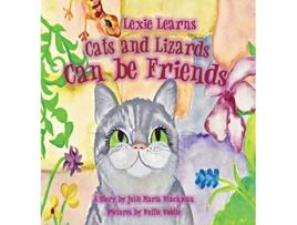 Livro Lexie Learns Cats and Lizards Can Be Friends de Julie M Blackman (Inglês)