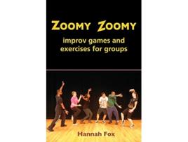 Livro Zoomy Zoomy improv games and exercises for groups de Hannah Fox (Inglês)