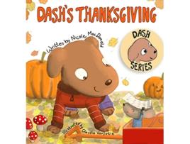 Livro Dashs Thanksgiving A Dogs Tale About Appreciation and Giving Back de Nicole M MacDonald (Inglês)
