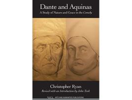 Livro Dante and Aquinas A Study of Nature and Grace in the Comedy de Christopher Ryan (Inglês)