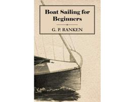 Livro Boat Sailing for Beginners de G P Ranken (Inglês)