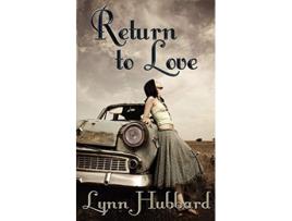 Livro Return to Love de Lynn Hubbard (Inglês)