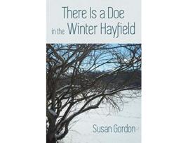 Livro There Is a Doe in the Winter Hayfield de Susan Gordon (Inglês)