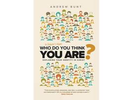 Livro Who In Heavens Name Do You Think You Are Exploring Your Identity In Christ de Andrew Bunt (Inglês)