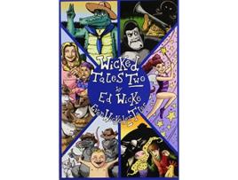 Livro Wicked Tales Two Even Wickeder Tales de Ed Wicke (Inglês)
